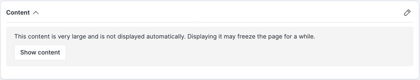 A Content panel showing a message that the content is too large to display automatically, with a Show content button